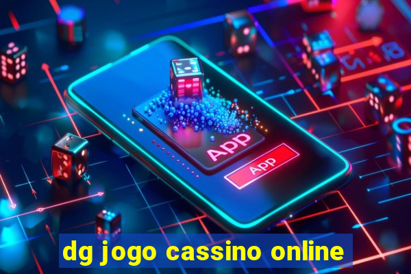 dg jogo cassino online